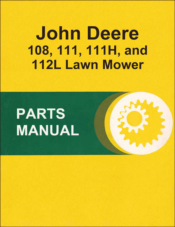 JD 108, 111, 111H, and 112L Lawn Mower Parts Catalog Farm Manuals Fast
