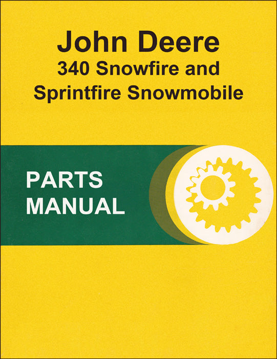 JD 340 Snowfire and Sprintfire Snowmobile Parts Catalog Farm