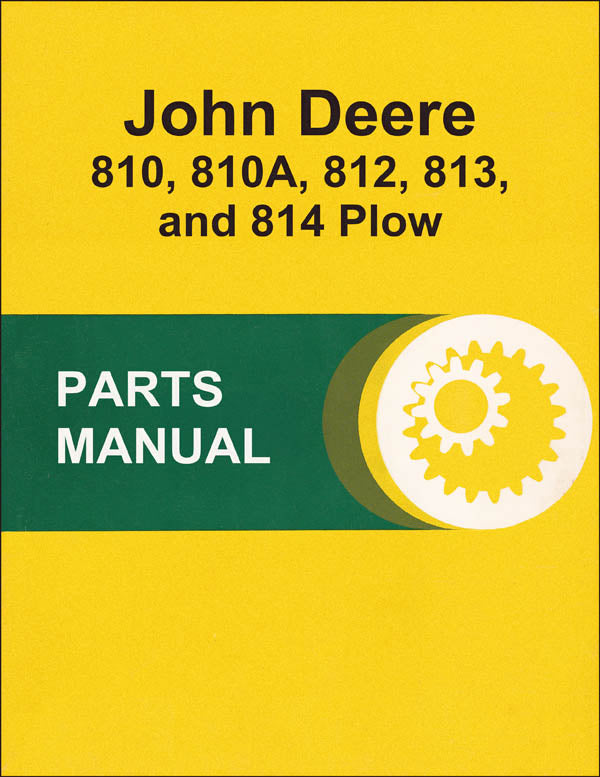JD 810, 810A, 812, 813, and 814 Plow Parts Catalog Farm Manuals Fast