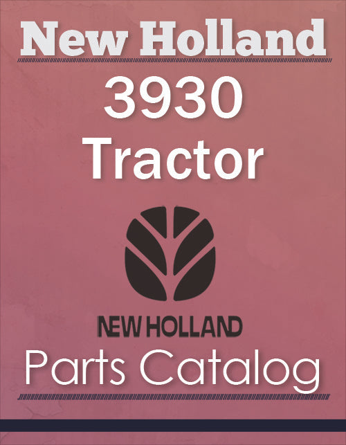 New Holland 3930 Tractor - Parts Catalog | Farm Manuals Fast