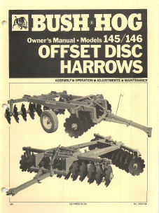 Bush Hog Models 145 And 146 Offset Disc Harrows Manual | Farm Manuals Fast