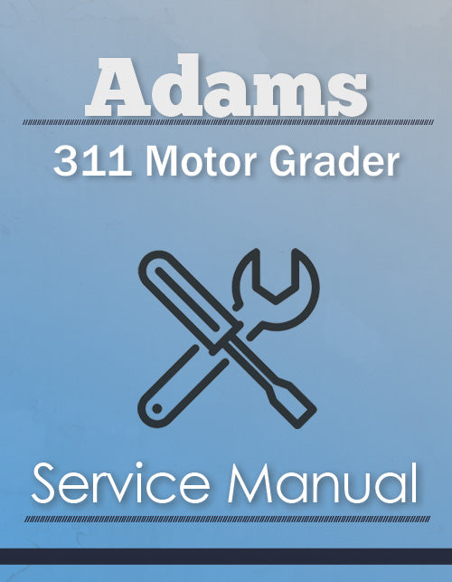 Adams 311 Motor Grader - Service Manual Cover