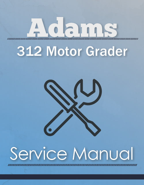 Adams 312 Motor Grader - Service Manual Cover
