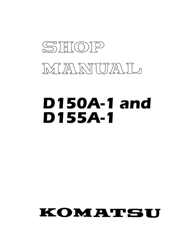 Komatsu D150A-1 and D155A-1 Crawler - Service Manual