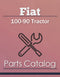 Fiat 100-90 Tractor - Parts Catalog Cover