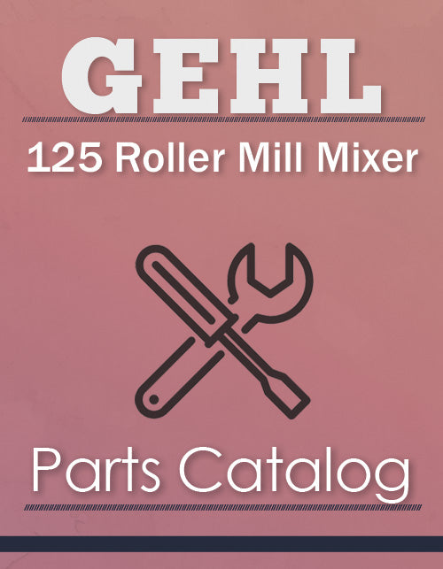 Gehl 125 Roller Mill Mixer - Parts Catalog Cover