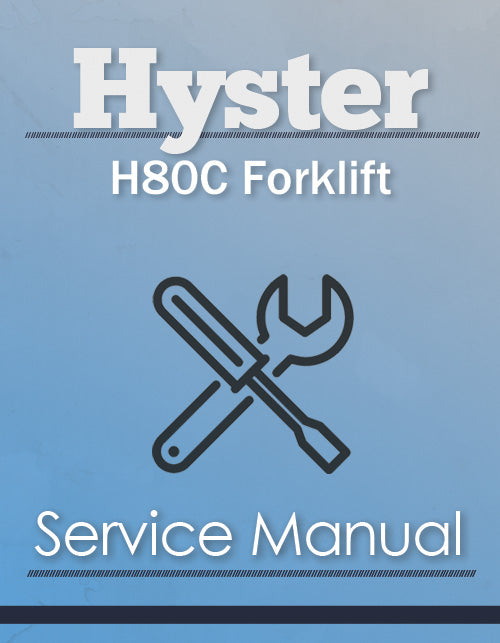 Hyster H80C Forklift - Service Manual | Farm Manuals Fast