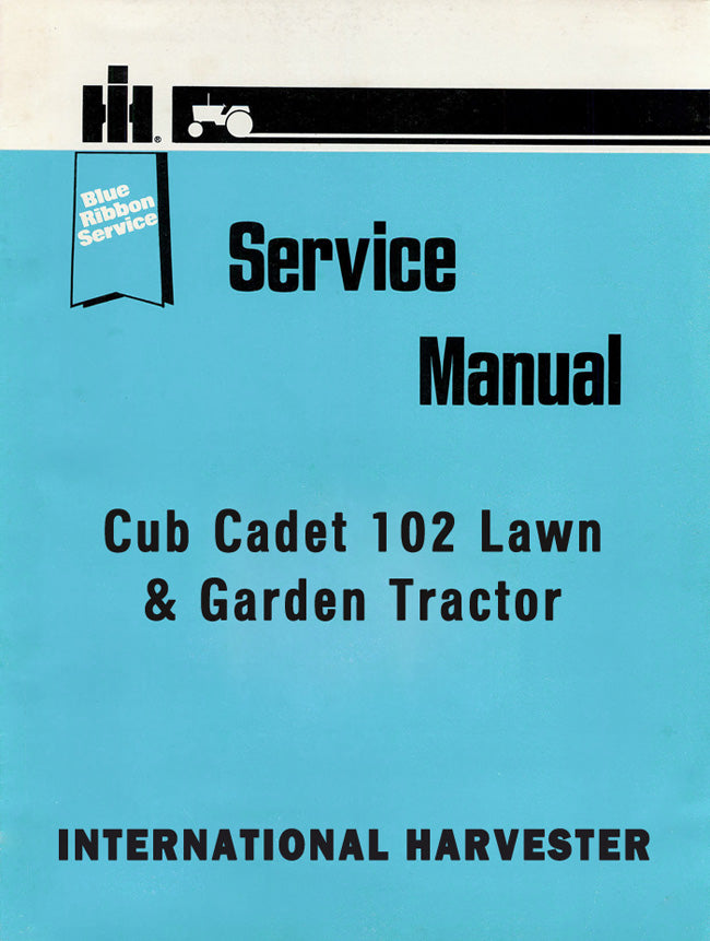 International Cub Cadet 102 Lawn & Garden Tractor - Service Manual