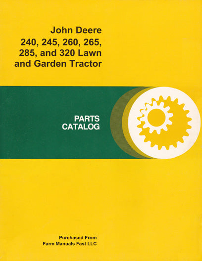 John Deere 240, 245, 260, 265, 285, and 320 Lawn and Garden Tractor - Parts  Catalog
