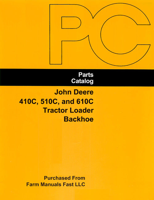 John Deere 410C 510C 610C Backhoe Parts Catalog JD PC2065 Book
