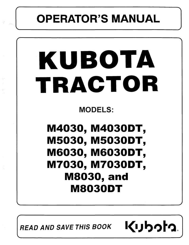 Kubota M4030, M4030DT, M5030, M5030DT, M6030, M6030DT, M7030, M7030DT, M8030, and M8030DT Tractor Manual