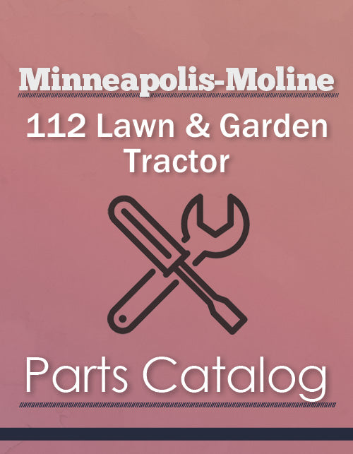 Minneapolis-Moline 112 Lawn & Garden Tractor - Parts Catalog Cover