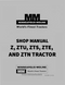 Minneapolis-Moline Z, ZTU, ZTS, ZTE, ZTN Tractor - Service Manual