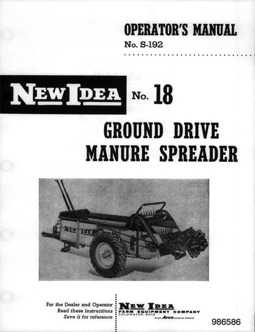 New Idea 18 Manure Spreader - Operator's Manual and Parts List