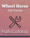 Wheel Horse 312 Tractor - Parts Catalog Cover