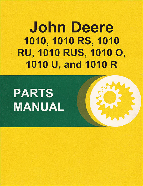 JD 1010, 1010 RS, 1010 RU, 1010 RUS, 1010 O, 1010 U, and 1010 R Tractor - Parts Catalog
