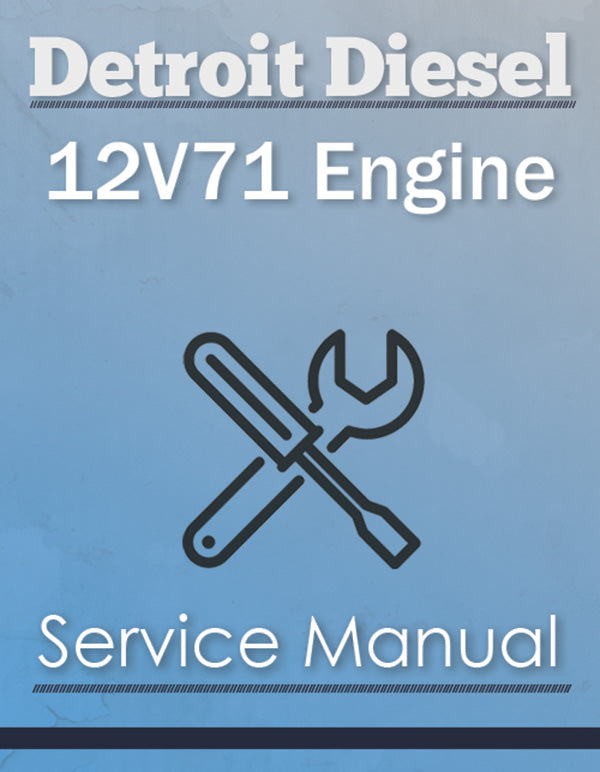 Detroit Diesel 12V71 Engine - Service Manual
