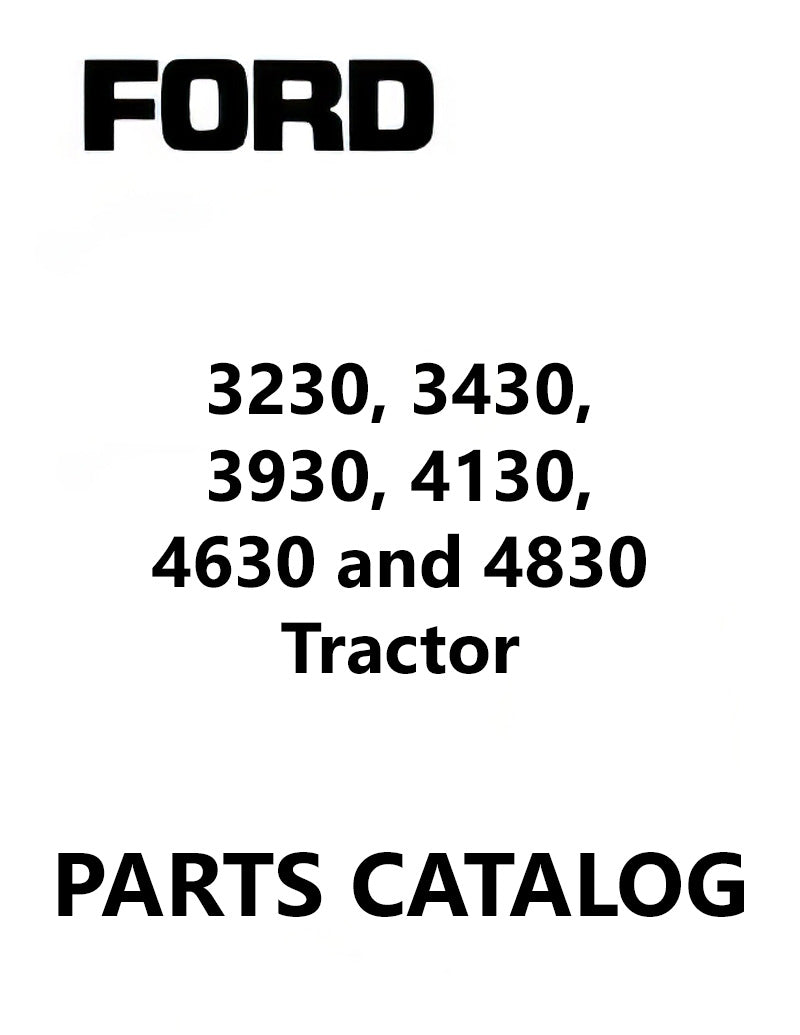 Ford 3230, 3430, 3930, 4130, 4630 and 4830 Tractor - Parts Catalog