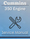 Cummins 350 Engine - Service Manual