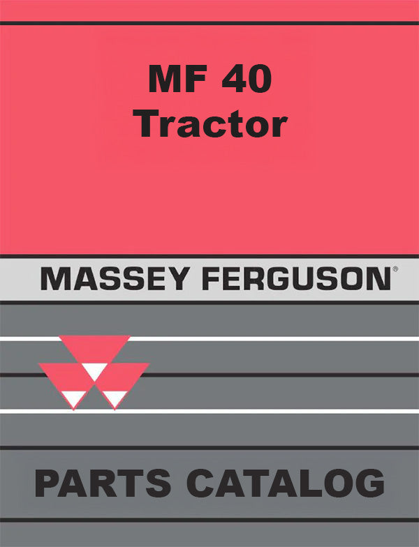 Massey Ferguson MF 40 Tractor - Parts Catalog