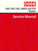 Case 430, 470, 530, 530CK and 570 Tractor - Service Manual