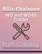 Allis-Chalmers WD and WD45 Tractors  - Parts Manual