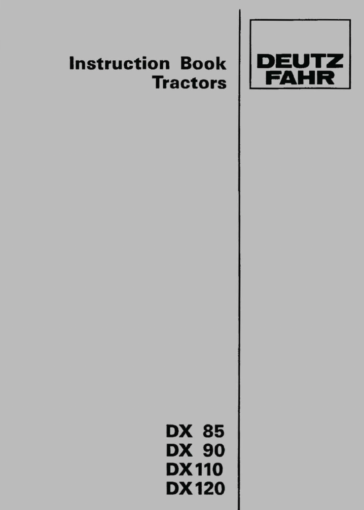 Deutz Fahr DX85, DX90, DX110, and DX120 Tractor Manual