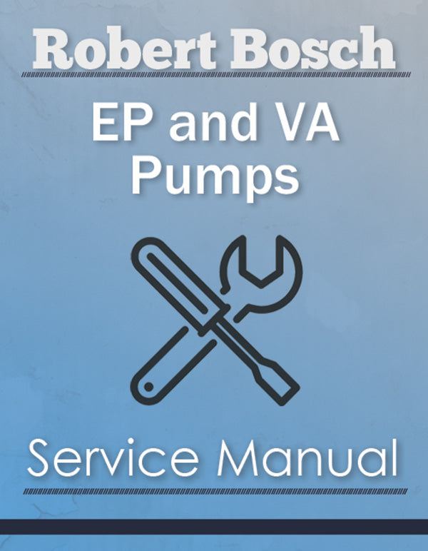 Robert Bosch EP and VA Rotary Diesel Fuel Injection Pump Engine - Service Manual