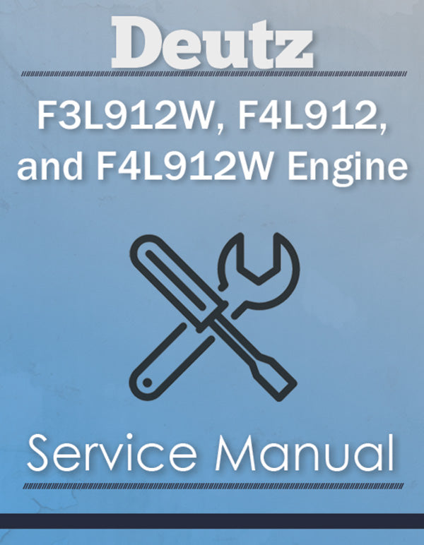 Deutz F3L912W, F4L912, and F4L912W Engine - Service Manual