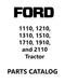 Ford 1110, 1210, 1310, 1510, 1710, 1910, and 2110 Tractor - Parts Catalog