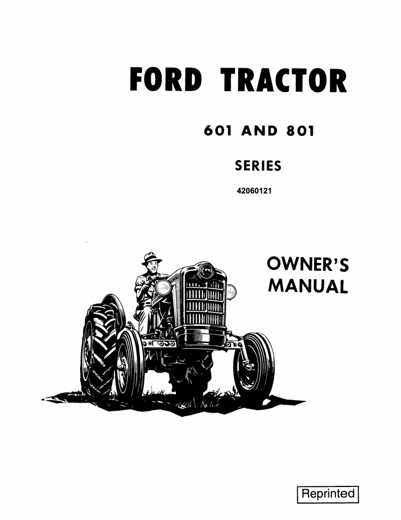 Ford 601, 611, 621, 631, 641, 651, 801, 811, 821, 841, 851, 861, 881 and 1801 Tractor Manual