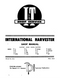 International Super and Non-Super Models A, B, C, MTA, H, M, MD, Cub, MTAD, 4, 6, D6, W6TA, W6TAD, 9, D9 - Service Manual