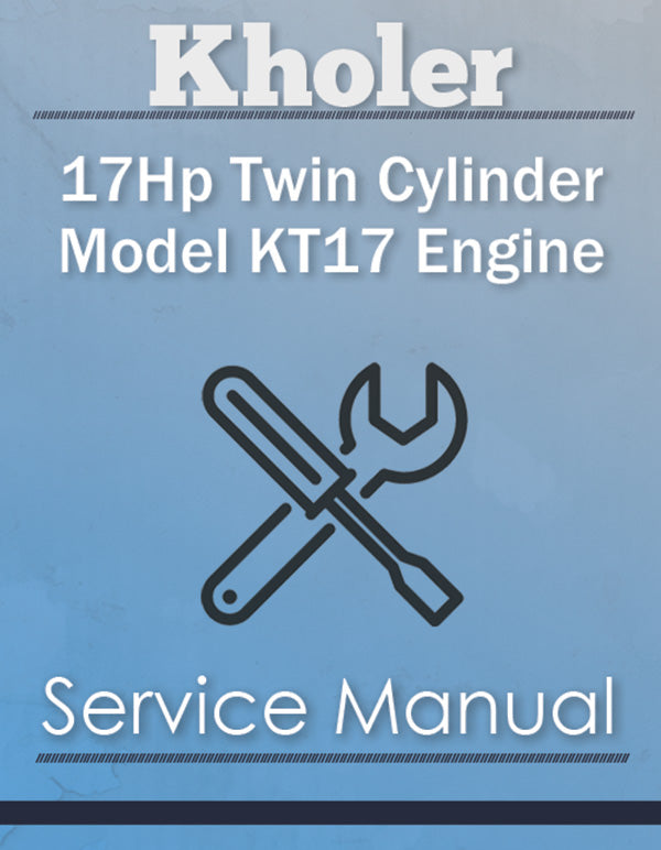 Kohler 17Hp Twin Cylinder Model KT17 Engine - Service Manual