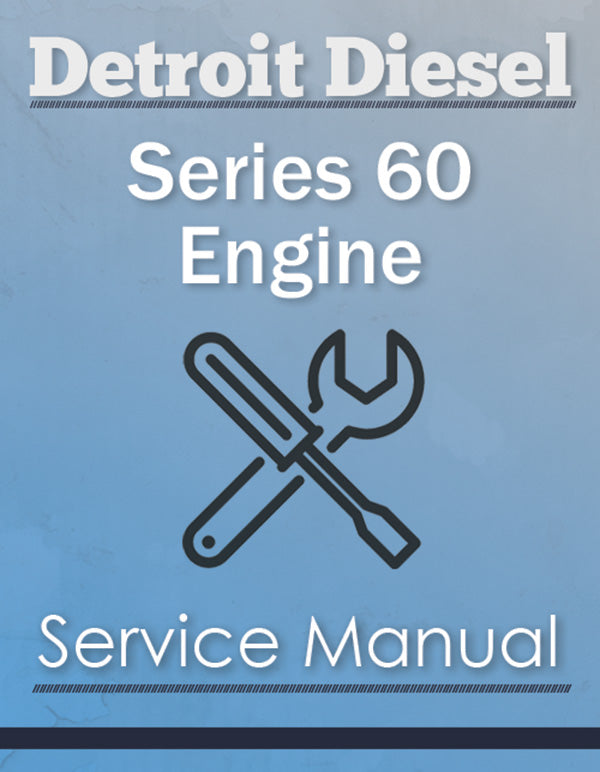 Detroit Diesel Series 60 Engine - Service Manual