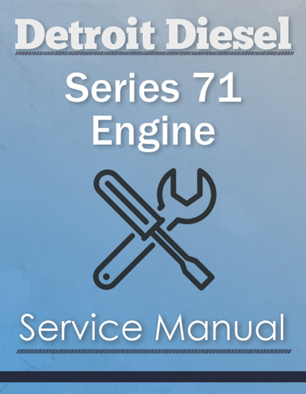 Detroit Diesel Series 71 Engine - Service Manual