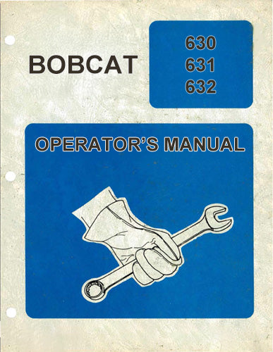 Bobcat 630, 631, and 632 Skid Steer Loader - Service Manual