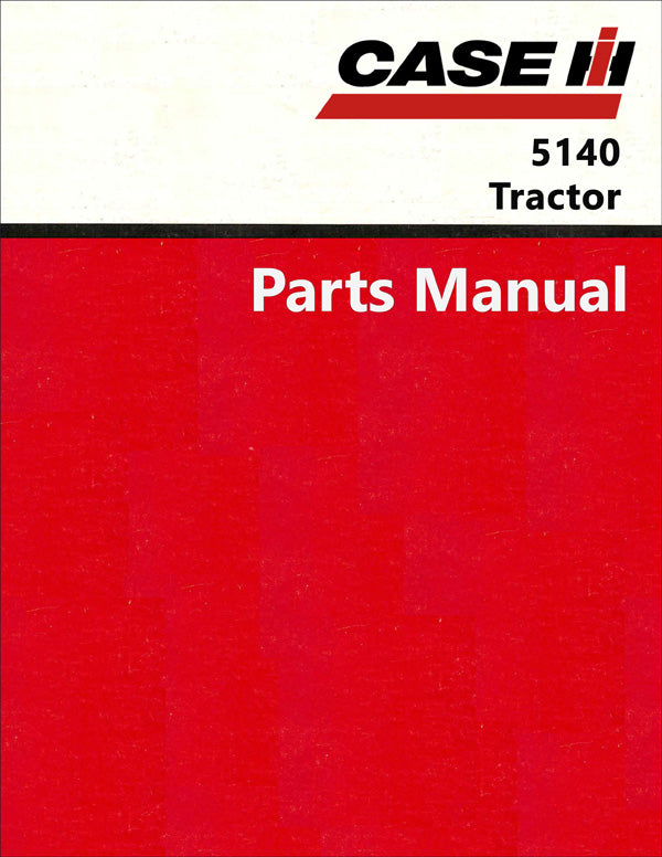 Case IH 5140 Tractor Parts Catalog Farm Manuals Fast