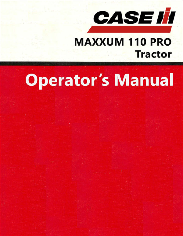 Case IH MAXXUM 110 PRO Tractor - Operator's Manual