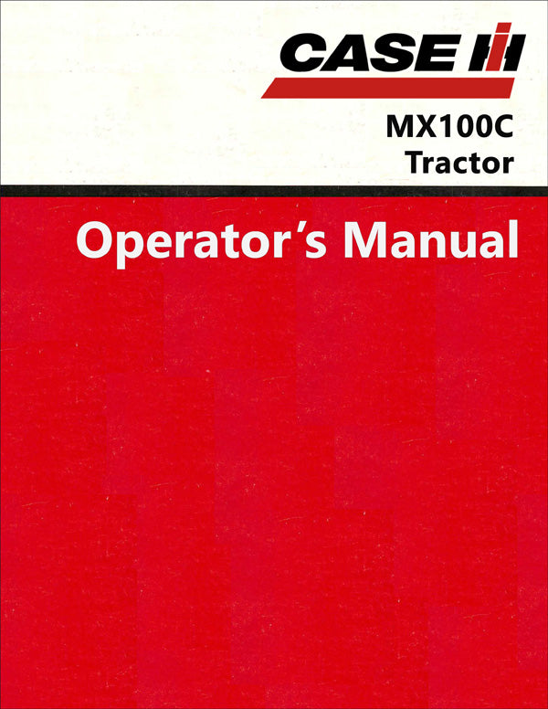 Case IH MX100C Tractor - Operator's Manual