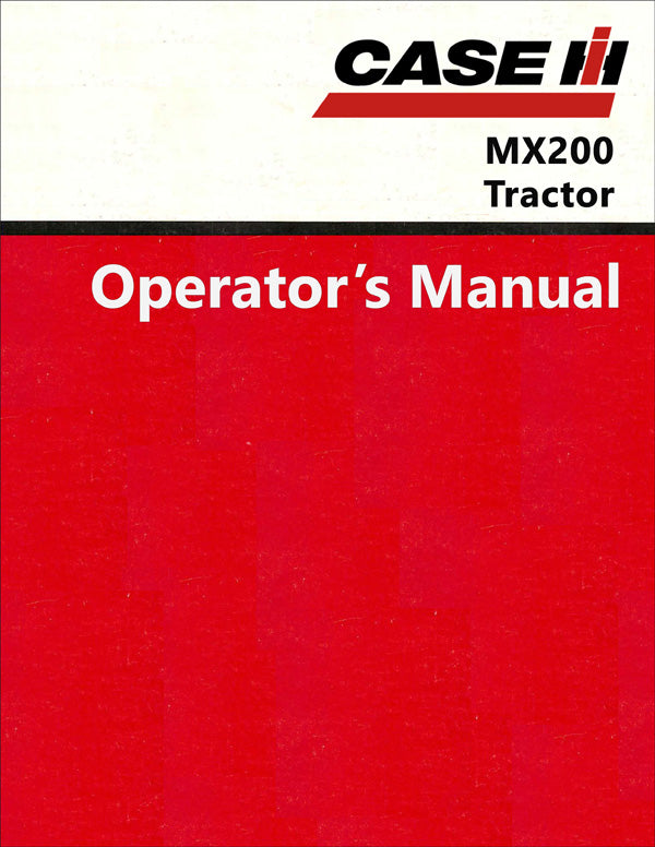 Case IH MX200 Tractor - Operator's Manual