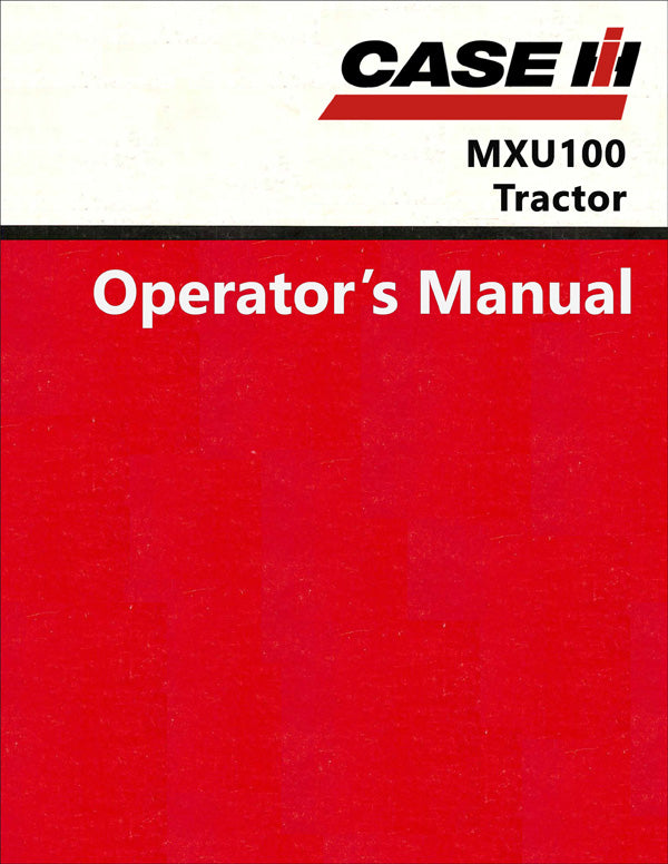 Case IH MXU100 Tractor - Operator's Manual