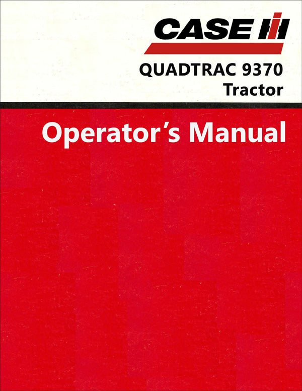 Case IH QUADTRAC 9370 Tractor - Operator's Manual
