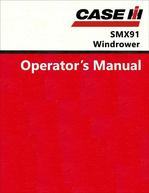 Case IH SMX91 Windrower - Operator's Manual