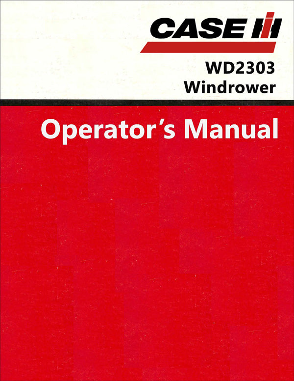 Case IH WD2303 Windrower - Operator's Manual