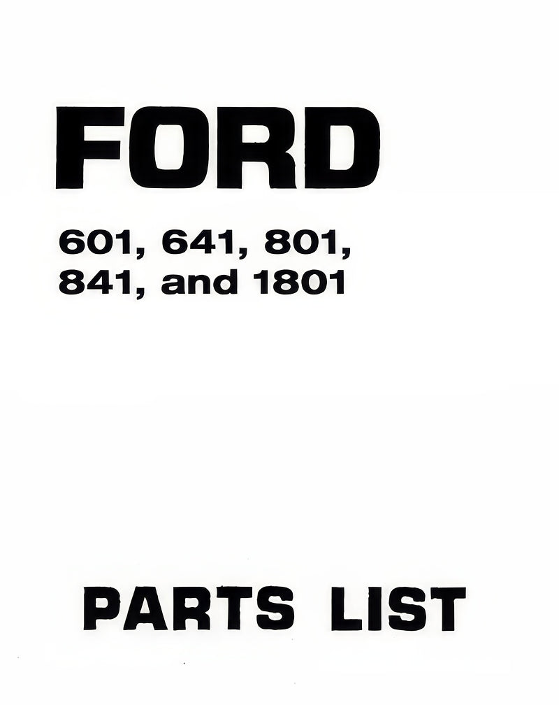 Ford 601, 641, 801, 841, and 1801 Tractor Parts Catalog Farm