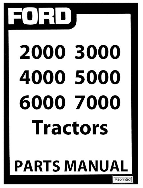 Ford 2000, 3000, 4000, 5000, 6000, and 7000 Tractor Parts Catalog