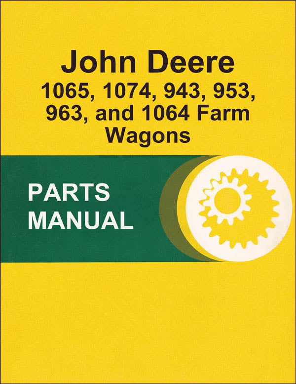 JD 943, 953, 963, 1064, 1065, and 1074 Farm Wagons - Parts Catalog