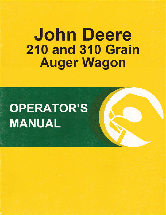 JD 210 and 310 Grain Auger Wagon - Operator's Manual