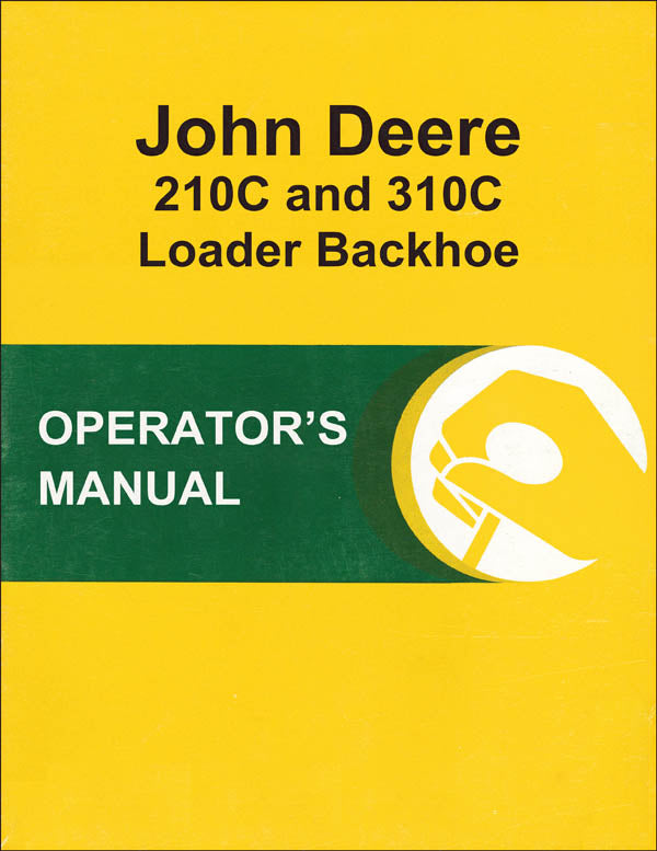 JD 210C and 310C Loader Backhoe - Operator's Manual