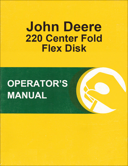 JD 220 Center Fold Flex Disk - Operator's Manual